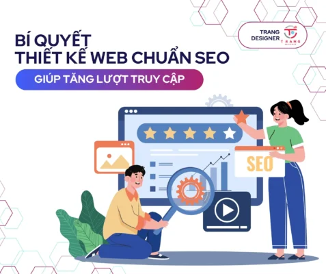Bí quyết thiết kế website chuẩn SEO giúp tăng lượt truy cập
